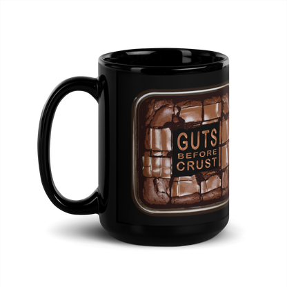 "Guts Before Crust" Brownie Coffee Mug