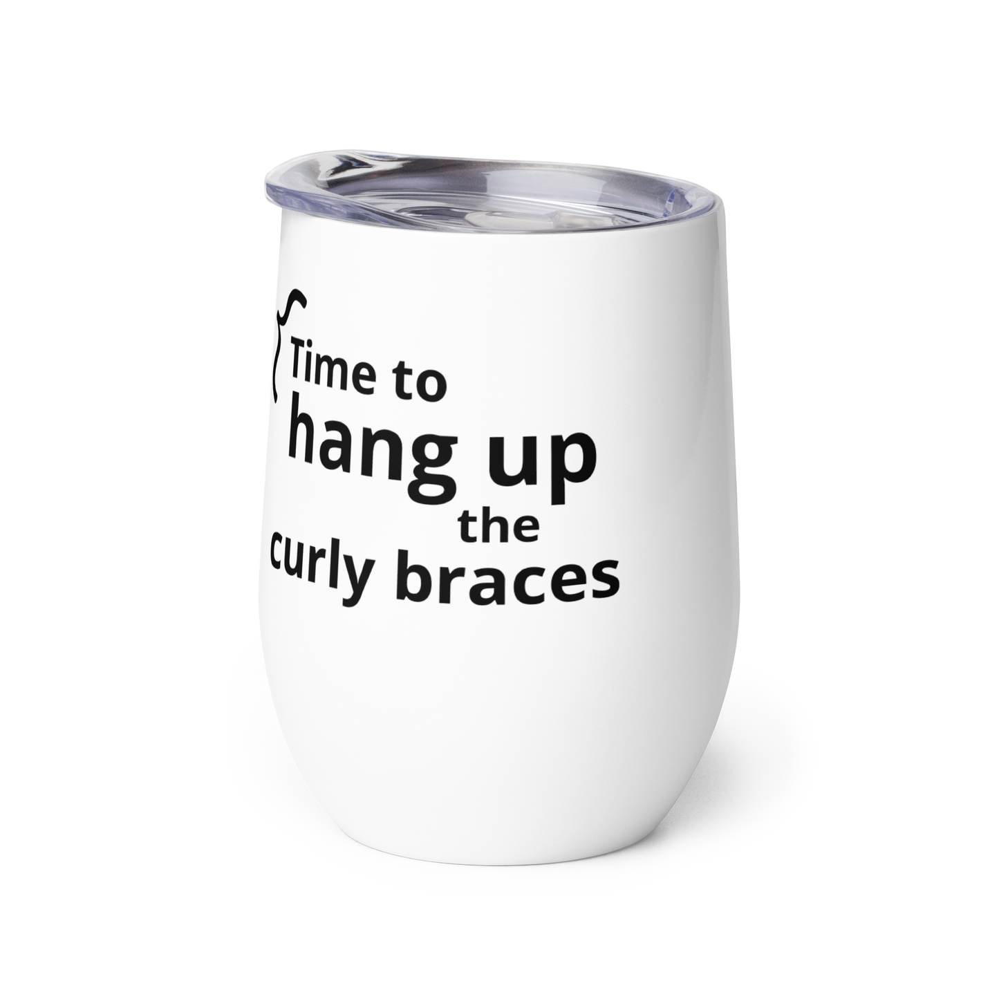 Time To Hang Up The Curly Braces Programmer Retirement/Promotion Tumbler