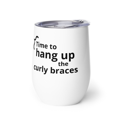 Time To Hang Up The Curly Braces Programmer Retirement/Promotion Tumbler